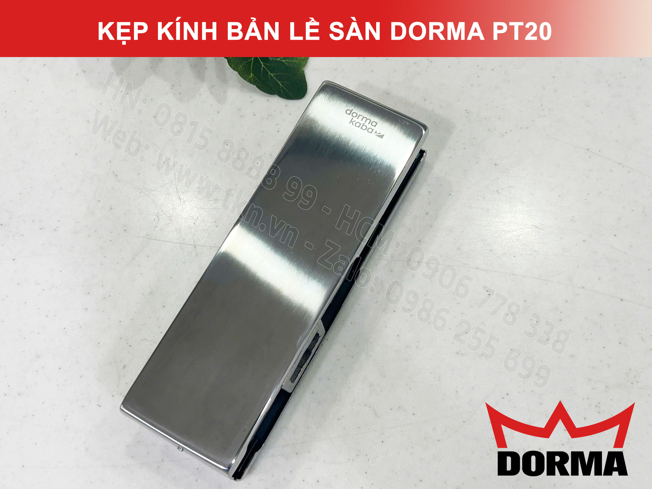 Kẹp kính bản lề sàn Dorma inox 304 dài 164mm PT20 12