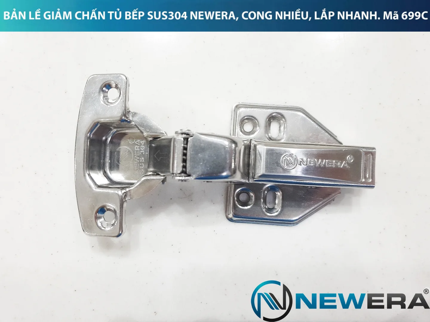 Bản lề NewEra cong nhiều SUS 304 giảm chấn, lắp nhanh 699C