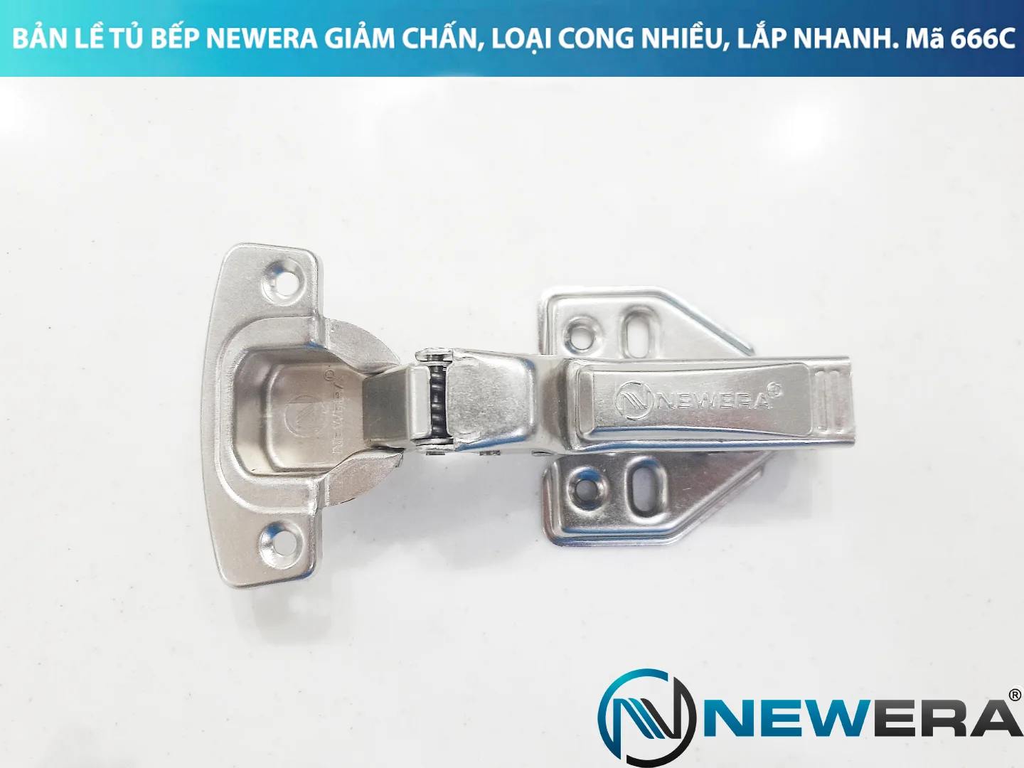 Bản lề NewEra cong nhiều giảm chấn, lắp nhanh piston đồng 666C