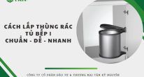 Cách lắp thùng rác tủ bếp Chuẩn & Dễ dàng thực hiện