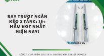 Gợi ý 3 dạng ray trượt ngăn kéo 2 tầng HOT nhất hiện nay!