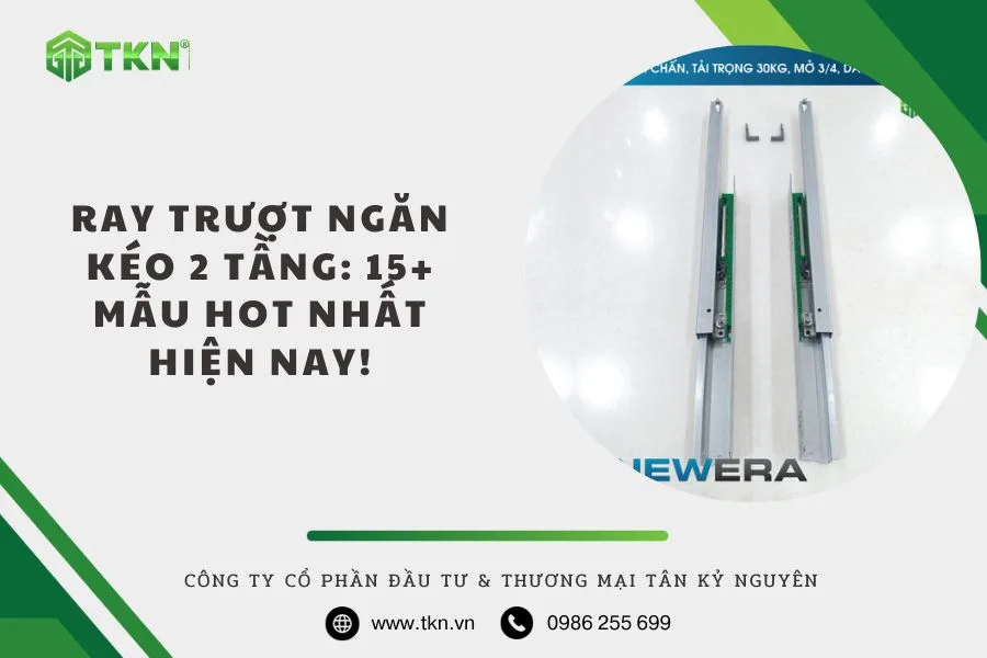 Gợi ý 3 dạng ray trượt ngăn kéo 2 tầng HOT nhất hiện nay!