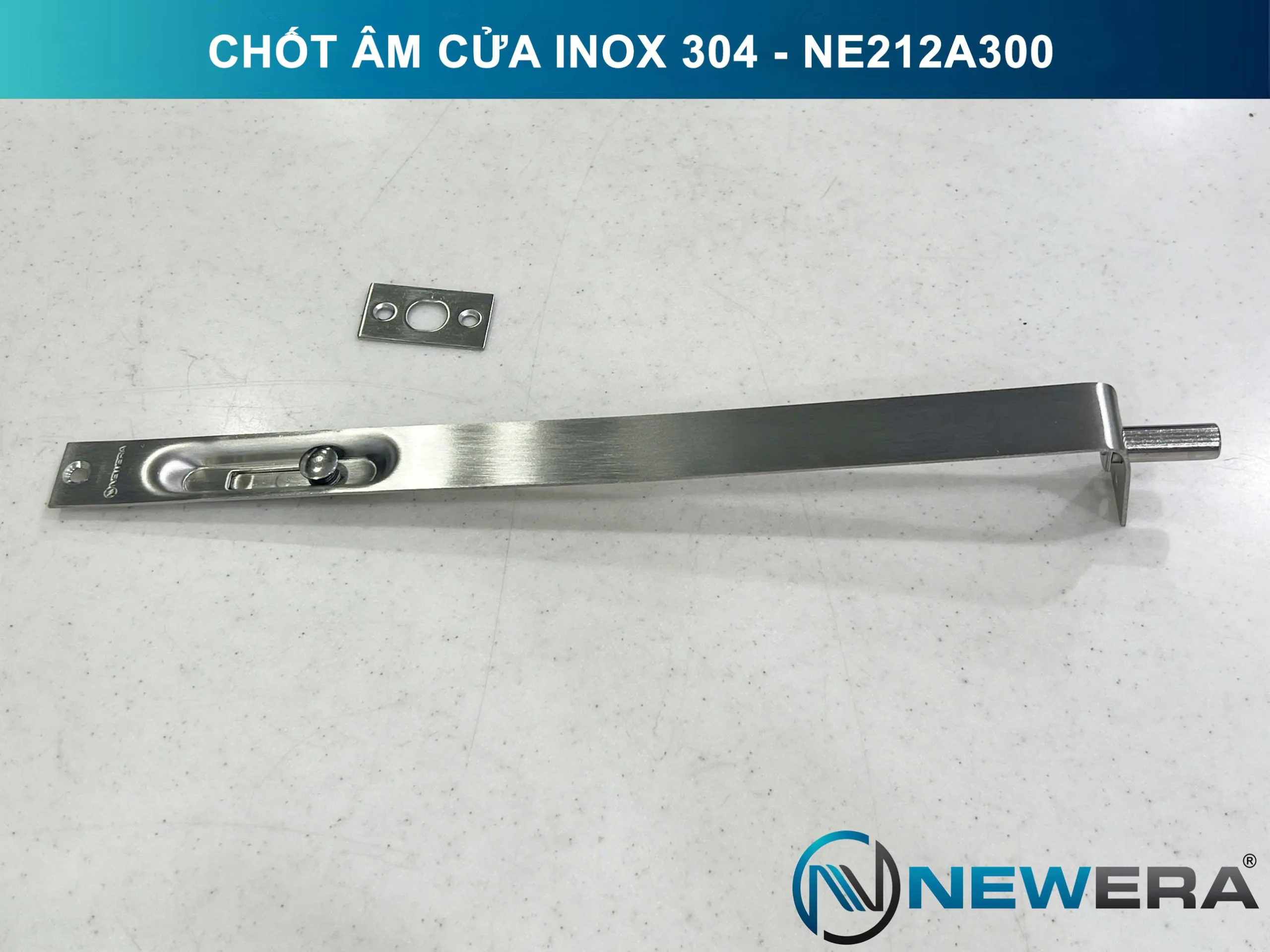 Chốt âm NewEra Inox 304 kích thước 300mm NE212A300
