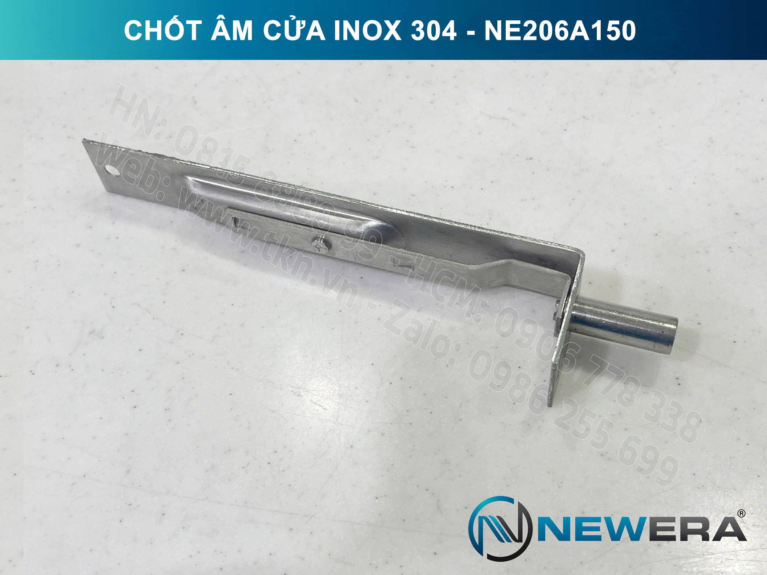 Chốt âm NewEra inox 304 cao cấp 150mm NE206A150 10