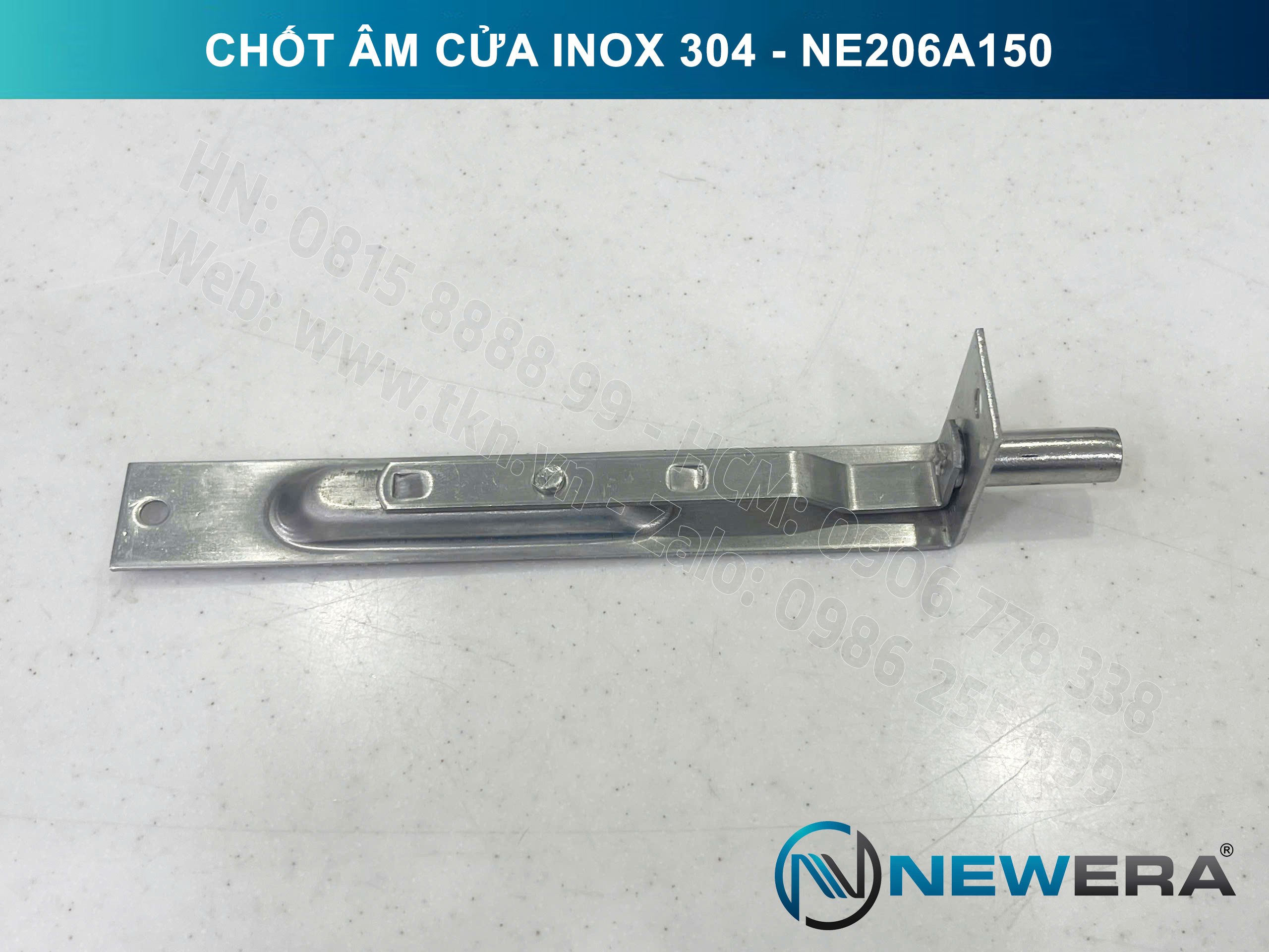Chốt âm NewEra inox 304 cao cấp 150mm NE206A150 12