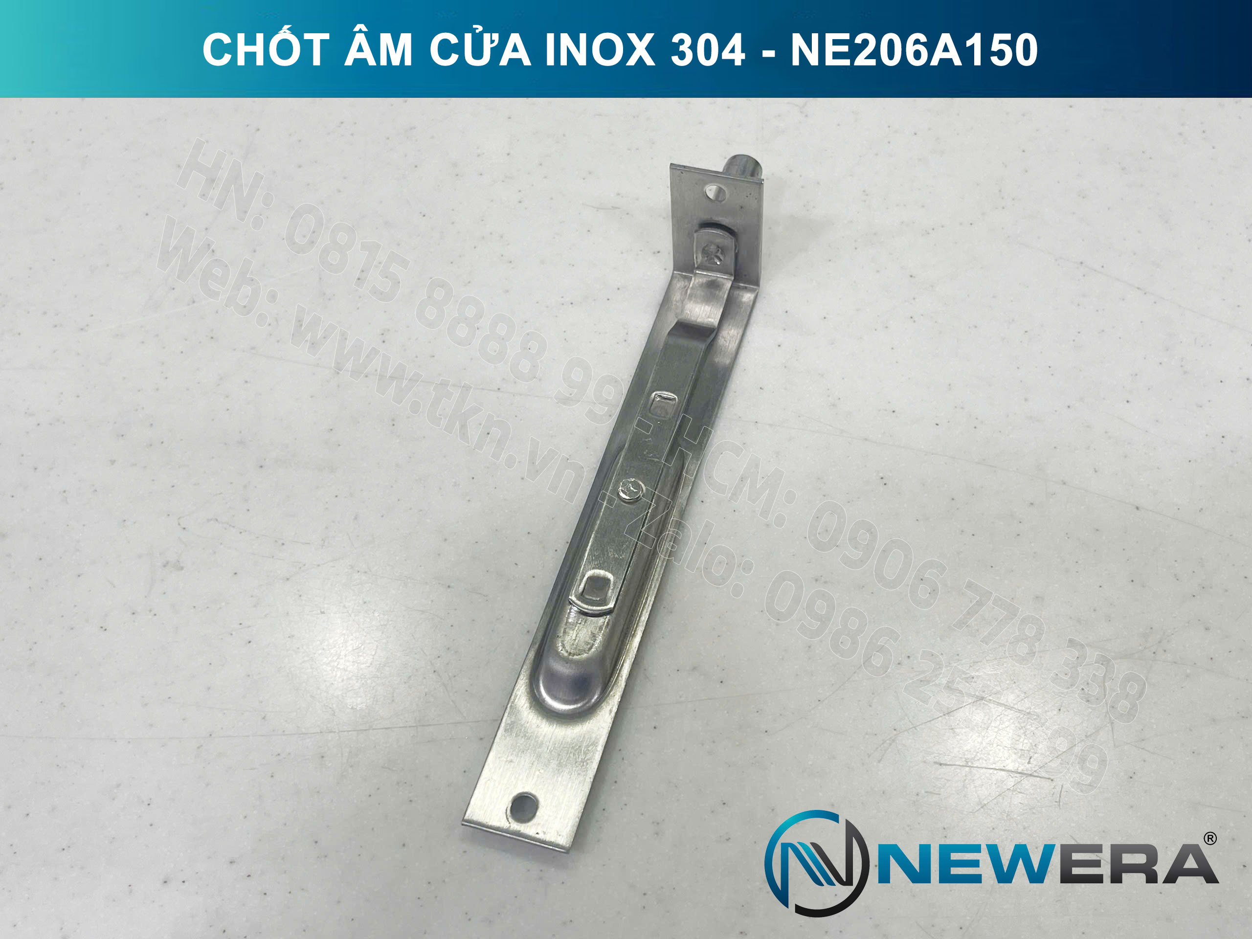 Chốt âm NewEra inox 304 cao cấp 150mm NE206A150 11
