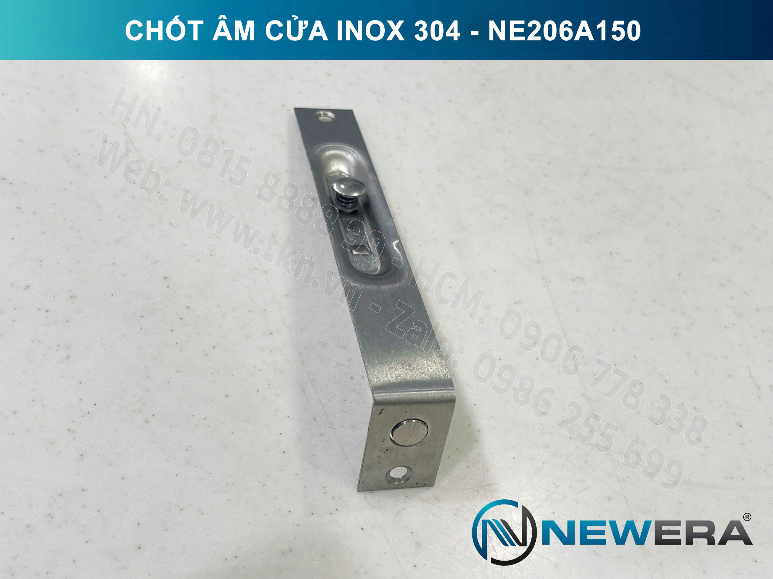 Chốt âm NewEra inox 304 cao cấp 150mm NE206A150 8