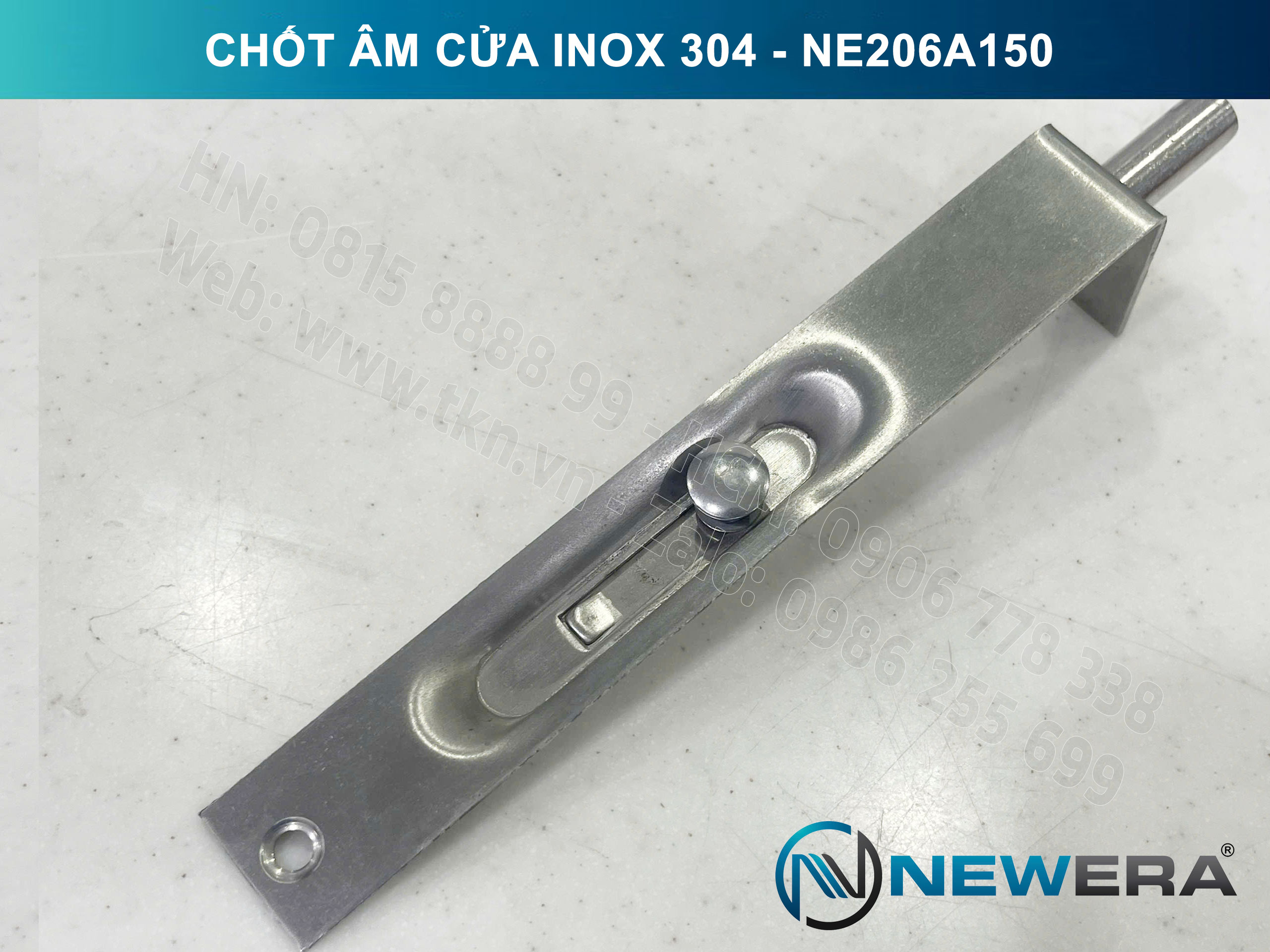 Chốt âm NewEra inox 304 cao cấp 150mm NE206A150 3