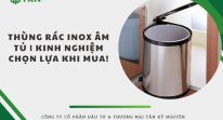 Thùng rác inox âm tủ | Kinh nghiệm xương máu khi chọn lựa!