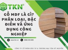 Gỗ công nghiệp MDF là gì? Phân loại, cấu tạo và công dụng của gỗ MDF