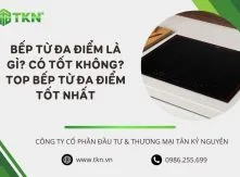 Bếp từ đa điểm là gì? Có tốt không? Top bếp từ đa điểm tốt nhất
