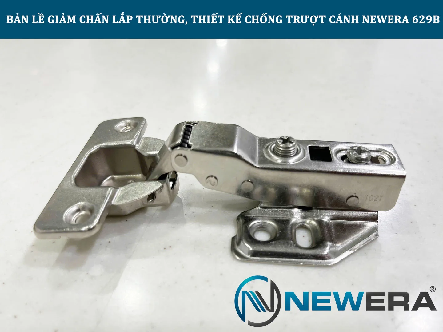 Bản lề NewEra cong vừa, giảm chấn, lắp thường, piston đồng, thiết kế chống trượt cánh 629B