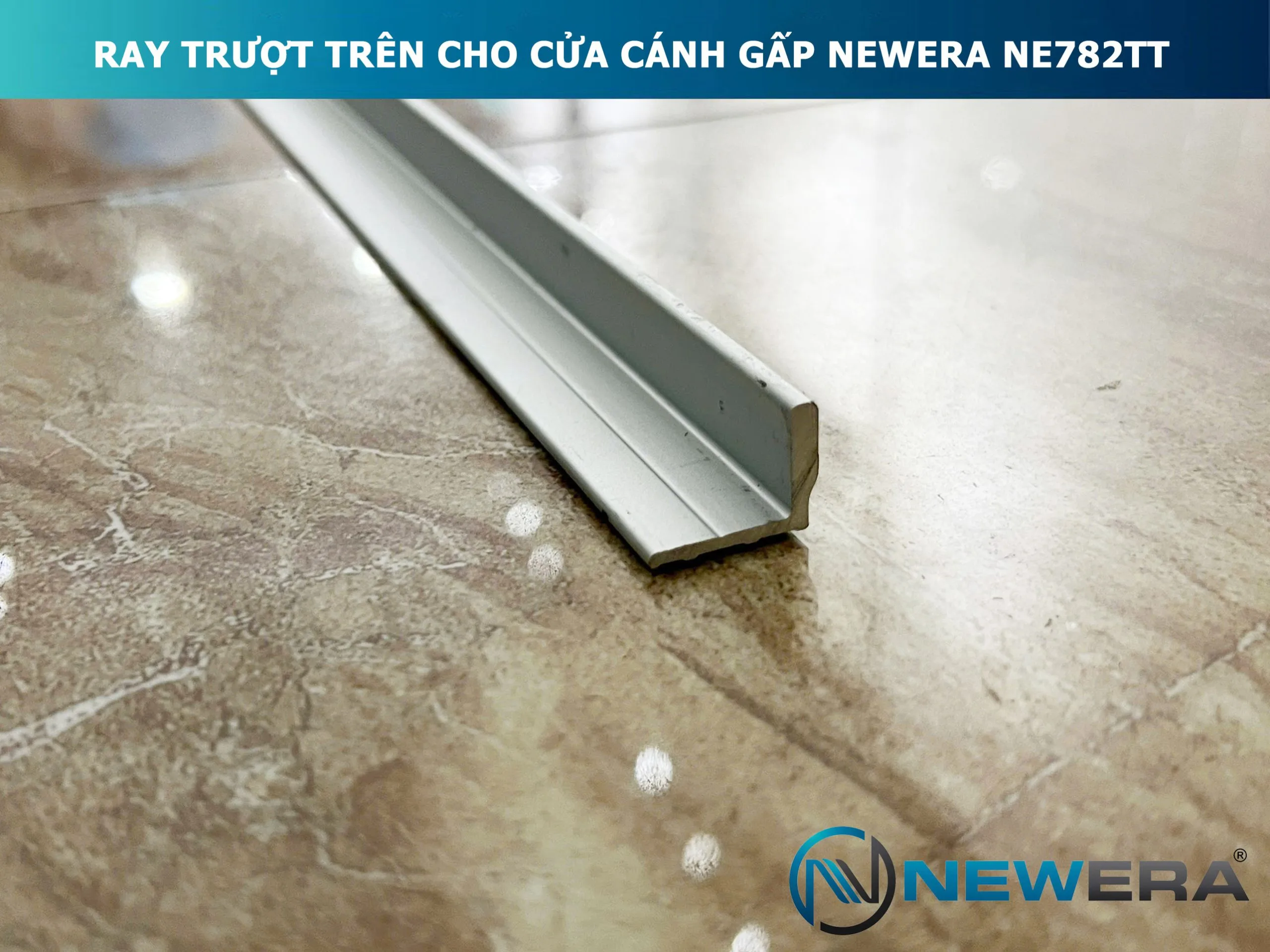 Ray trượt trên cho cửa cánh gấp 3m NewEra NE782TT2